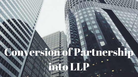 Conversion of Partnership Firm into LLP
