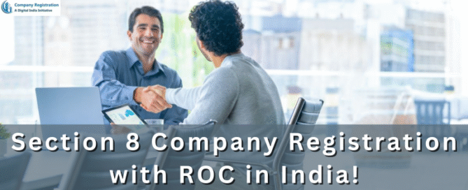 Section 8 company registration with ROC